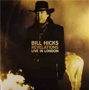 Bill Hicks - Revelations Live In London