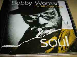Bobby Womack - It's All Over Now