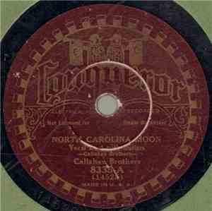 Callahan Brothers - North Carolina Moon / Corn Licker Rag