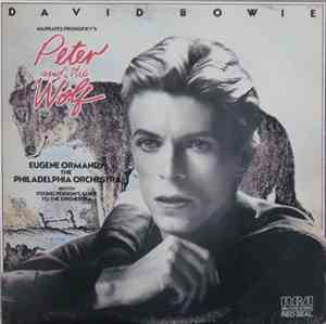David Bowie Narrates Prokofiev / Eugene Ormandy & The Philadelphia Orchestra Perform Britten - Peter And The Wolf / Young Person's Guide To The Orchestra