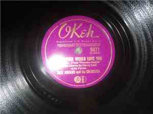 Dick Jurgens And His Orchestra - My Mother Would Love You / You Say The Sweetest Things