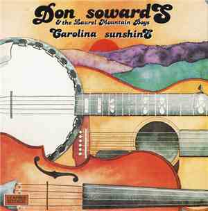 Don Sowards And The Laurel Mountain Boys - Carolina Sunshine