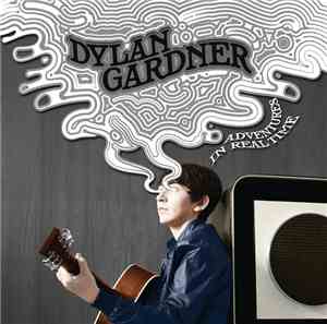 Dylan Gardner - Adventures In Real Time