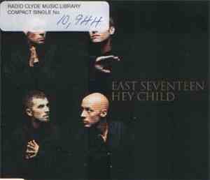 East Seventeen - Hey Child