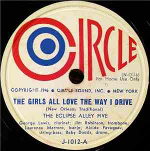Eclipse Alley Five - The Girls All Love The Way I Drive/ Bucket Got A Hole In It