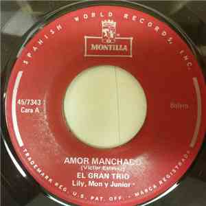 El Gran Trio - Amor Manchado