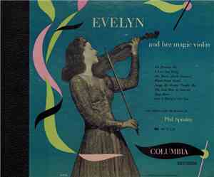 Evelyn And Her Magic Violin, Philip Spitalny And His Orchestra - Evelyn And Her Magic Violin