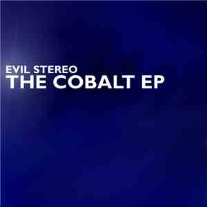 Evil Stereo - The Cobalt EP