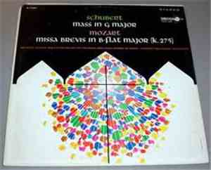 Franz Schubert, Wolfgang Amadeus Mozart - Mass In G Major/Missa Brevis In B Flat Major