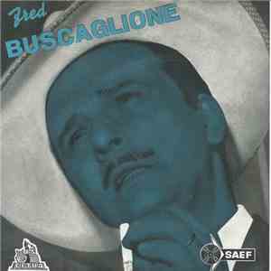 Fred Buscaglione E I Suoi Asternovas - Nel Blu, Di Pinto Di Blu / Non Potrai Dimenticare / Fantastica / Che Bambola