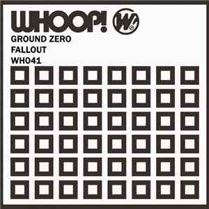 Ground Zero  - Fallout