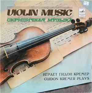 Guidon Kremer - Plays Violin Music