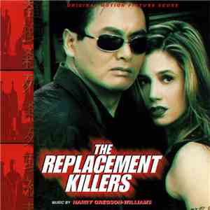 Harry Gregson-Williams - The Replacement Killers (Original Motion Picture Score)