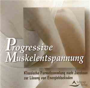 Heike Owusu / Susanne Grawe / Thomas Krause - Progressive Muskelentspannung - Klassische Formelsammlung Nach Jacobson Zur Lösung Von Energieblockaden
