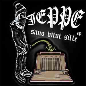 Jeppe  - Sano Vitut Sille