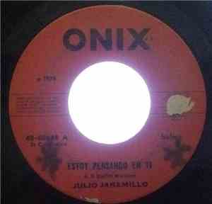 Julio Jaramillo - Estoy Pensando En Ti / La Noche Y Yo