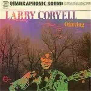 Larry Coryell - Offering