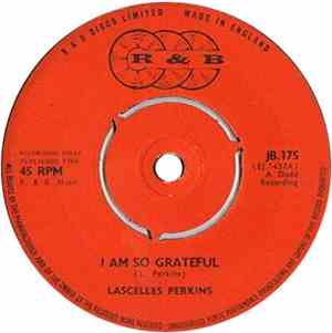 Lascelles Perkins - I Am So Grateful / When I Survey