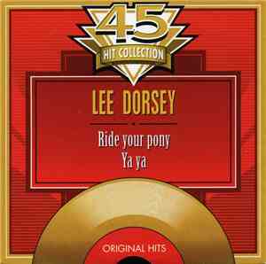 Lee Dorsey - Ride Your Pony / Ya Ya
