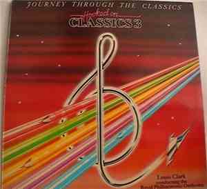 Louis Clark Conducting The Royal Philharmonic Orchestra - Hooked On Classics 3 - Journey Through The Classics