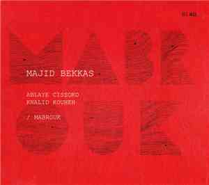 Majid Bekkas, Ablaye Cissoko, Khalid Kouhen - Mabrouk