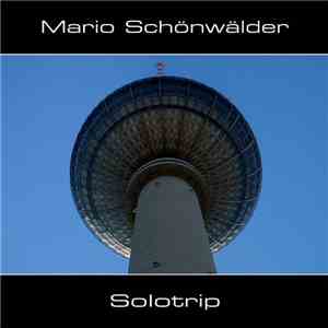 Mario Schönwälder - Solotrip