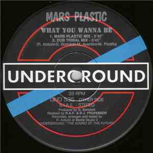Mars Plastic - What You Wanna Be