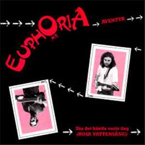 Mr Euphoria - Ska Det Hända Varje Dag (ROSA VATTENSÄNG)