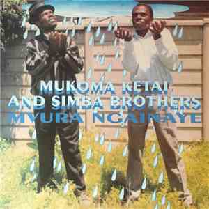 Mukoma Ketai And Simba Brothers - Mvura Ngainaye