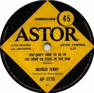 Mungo Jerry - You Don't Have To Be In The Army To Fight In The War