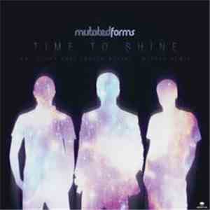 Mutated Forms - Time To Shine / Glory Days (Never Again) (Netsky Remix)