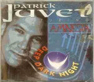 Patrick Juvet Featuring Amnesia - Deep Dark Night