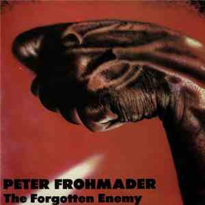 Peter Frohmader - The Forgotten Enemy