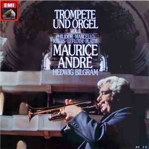 Philidor •  Marcello / Krebs •  Leffloth •  Platti / Maurice André - Trompete Und Orgel