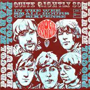 Procol Harum - Quite Rightly So