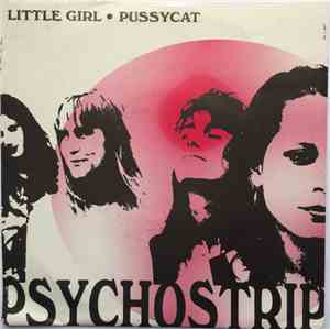 Psychostrip - Little Girl / Pussycat