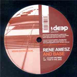 Rene Amesz And Base - Clear The Mind / That's The Jazz
