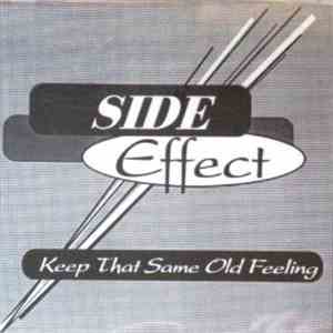 Side Effect - Keep That Same Old Feeling