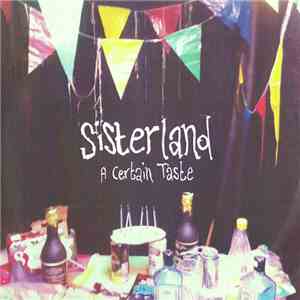 Sisterland - A Certain Taste