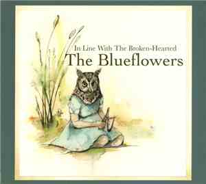 The Blueflowers - In Line With The Broken-Hearted