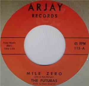The Futuras  - Mile Zero / Storm Surf