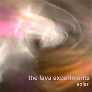 The Lava Experiments - Solar EP