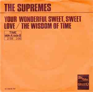 The Supremes - Your Wonderful, Sweet Sweet Love / The Wisdom Of Time