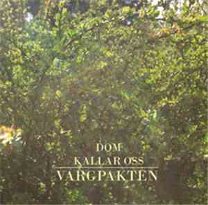 Vargpakten - Dom Kallar Oss Vargpakten
