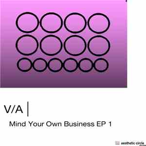 Various - Mind Your Own Business EP 1