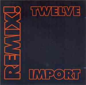 Various - Remix! Import Twelve