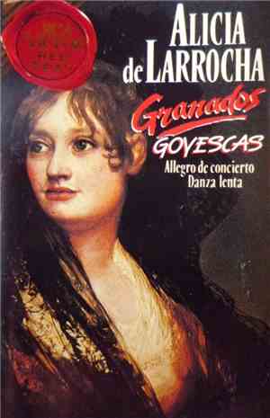 Alicia De Larrocha - Granados - Goyescas - Allegro De Concierto - Danza Lenta