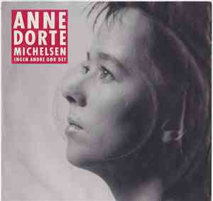 Anne Dorte Michelsen - Ingen Andre Gør Det