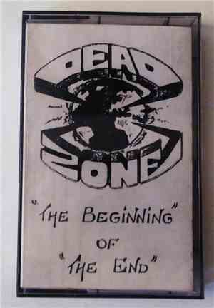 Dead Zone - The Beginning Of The End