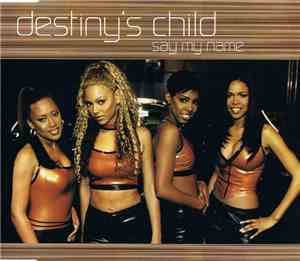 Destiny's Child - Say My Name